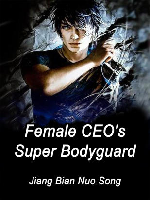 Female CEO's Super Bodyguard